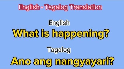 English to Tagalog Translation (Wh "What" Questions)