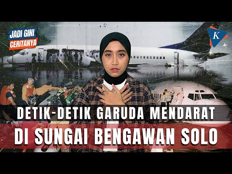 TAKBIR! PILOT GARUDA DARATKAN PESAWAT DI SUNGAI BENGAWAN SOLO #JADIGINICERITANYA