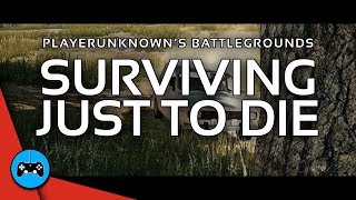 Surviving Just To Die a PUBG cinematic