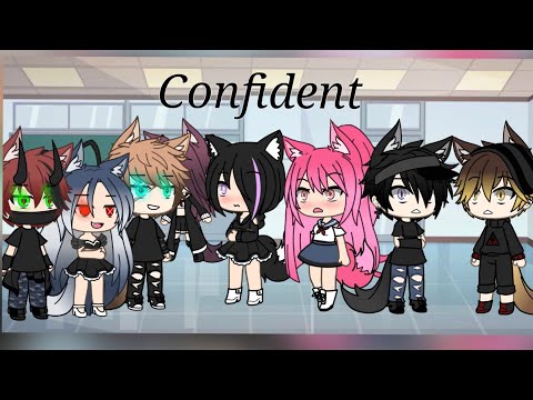 Confident~{GLMV} | gache life | Final 2/2