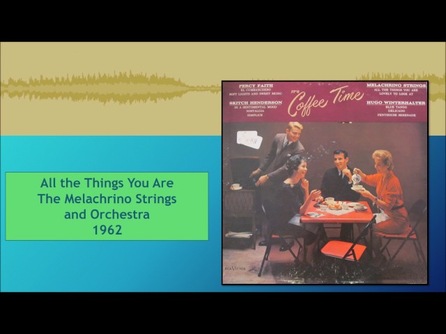 Melachrino Strings - All The Things You Are