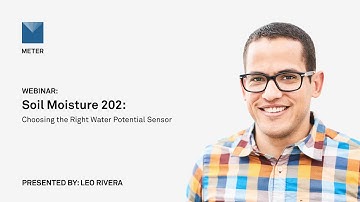 Webinar—Soil moisture 202: Choosing the right water potential sensor