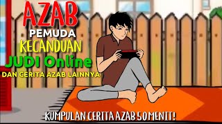 AZAB PEMUDA KECANDUAN JUD1 ONLINE DAN CERITA AZAB LAINNYA - AZAB ANIMASI