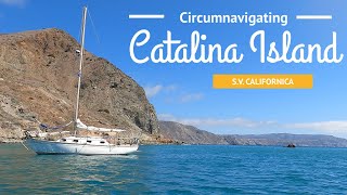 Circumnavigating Catalina Island: Sailing & Exploring Anchorages. Anchoring at Cat Harbor & Cabrillo