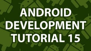 Android Development Tutorial 15