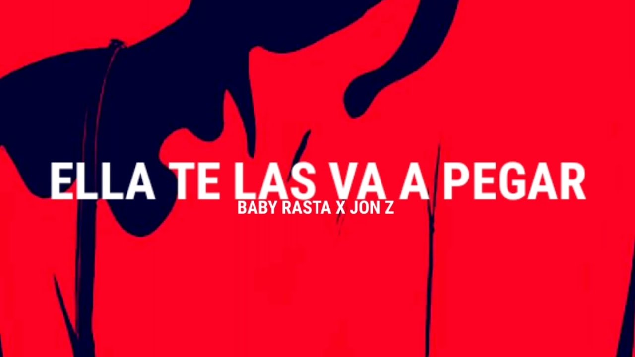Ella te las va a pegar Jon Z, Baby Rasta ft. Ele a el Dominio, Noriel (Letra) YouTube Ella te las va a pegar Jon Z, Baby Rasta ft. Ele a el Dominio, Noriel (Letra) YouTube