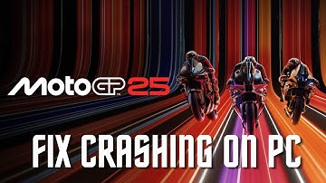 How To Fix MotoGP 25 Crashing at Startup Error On PC | Fix MotoGP 25 Crashes On PC