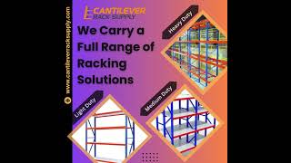 Full Spectrum Racking Solutions For Every Load Light, Medium Heavy Duty