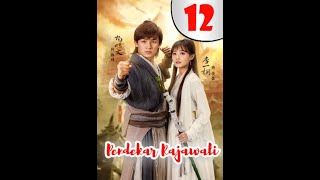 Pendekar Rajawali  12  [ Sub Indonesia ]