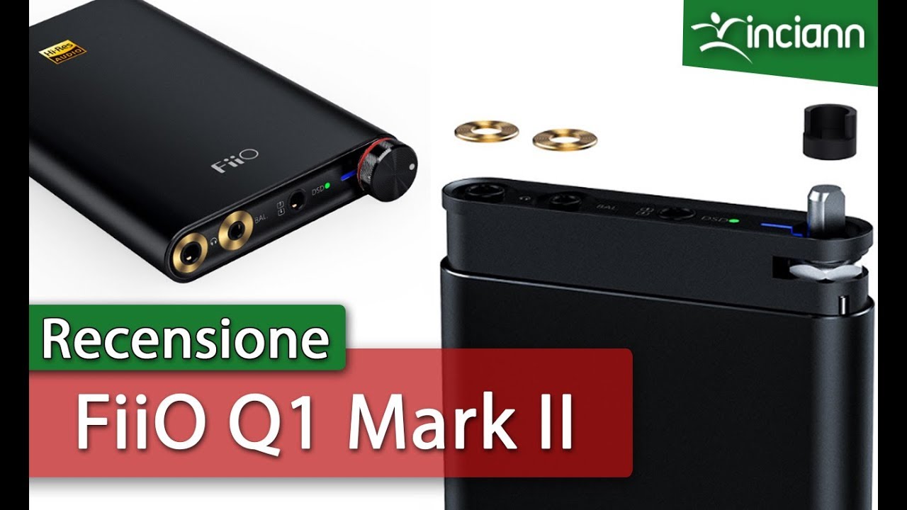 Portare l'audio di iPhone iPad ed iPod su un altro livello: DAC ed Amplificatore FIIO Q1MKII