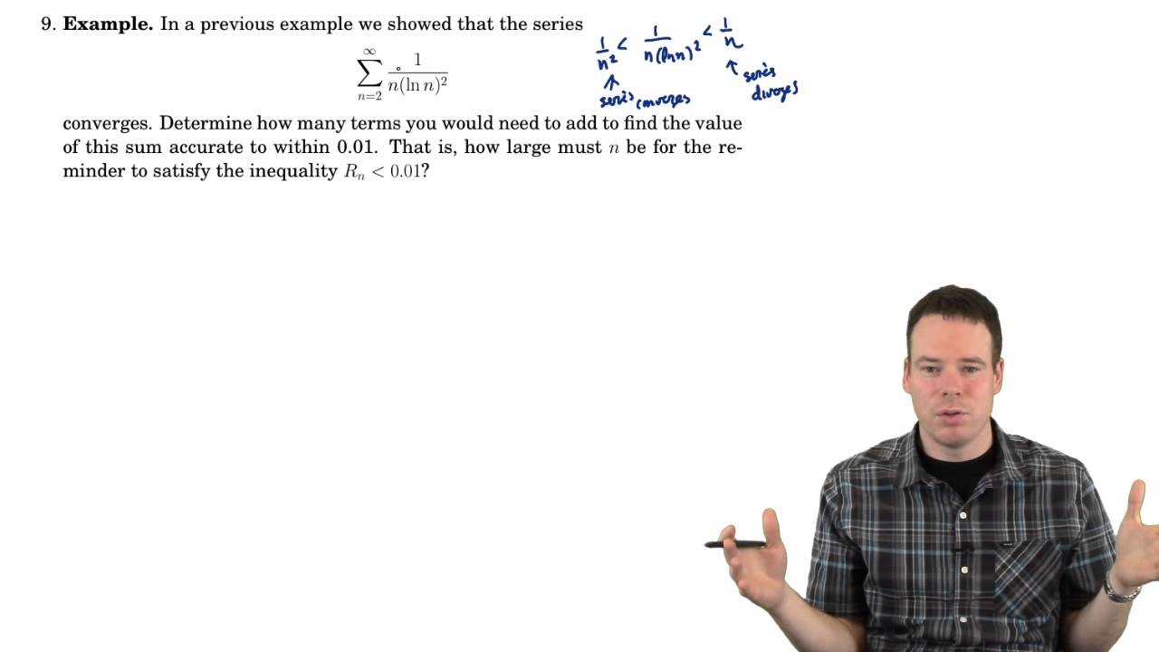Math152: Section 5.3 The Integral Test and Estimates of Sums (3 of 3 ...
