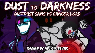 Mashup Dust To Darkness Vindication X Infiknitter Mashup By Heckinlebork