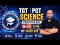 TGT PGT Science Practice Set | Most Expected Questions 2025 | Hari Sir Live