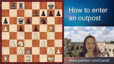 How to Occupy an Outpost 1 (Chess Studies Part 2)
