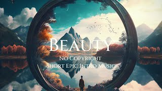 Beauty No Copyright Short Epic Intro Music Resimi