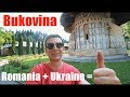 Mysterious monasteries of beautiful Bukovina (Romania + Ukraine)