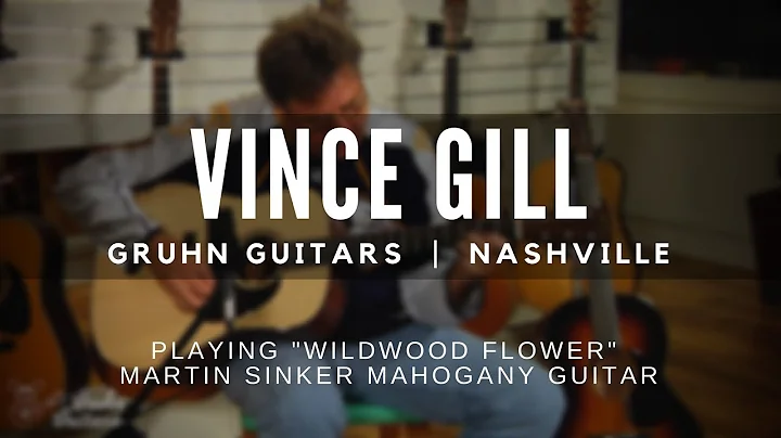 Vince Gill Playing Wildwood Flower at Gruhn Guitar...