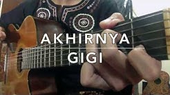 Akhirnya (GiGi Cover)  - Durasi: 3:05. 