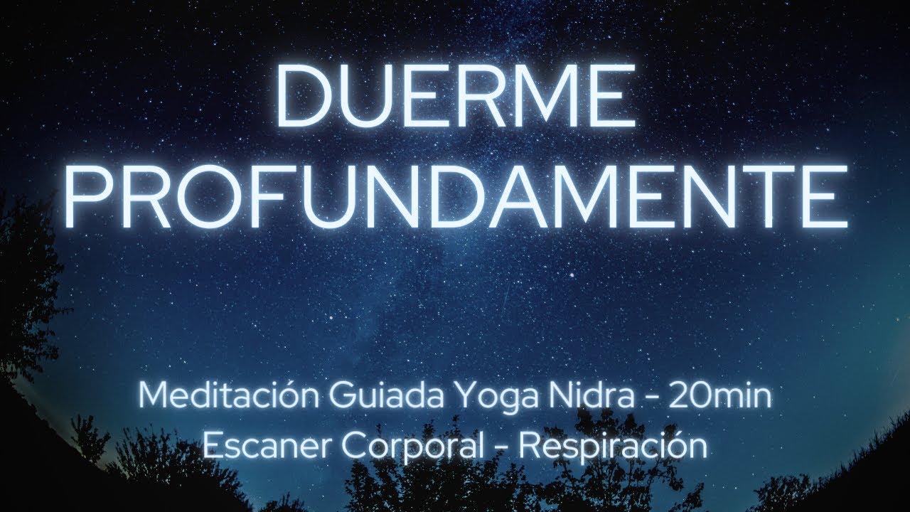 💤 YOGA NIDRA 💤 Meditación guiada para relajarse en español 😌 20 minutos ...