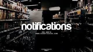 Video thumbnail of ""Notifications" -  Freestyle Beat Trap x Hip Hop Rap Instrumental (Prod. Danny E.B)"