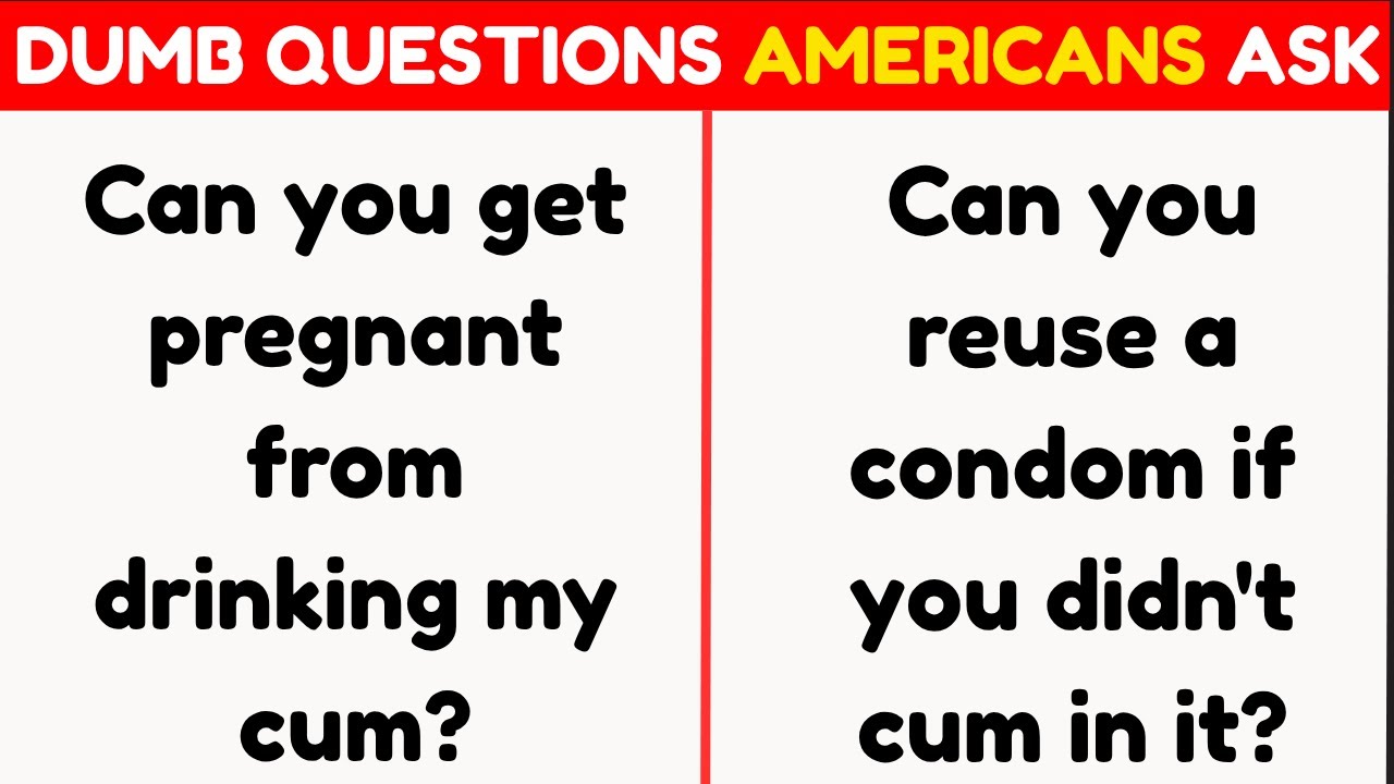 DUMB QUESTIONS AMERICANS ASK Abroad