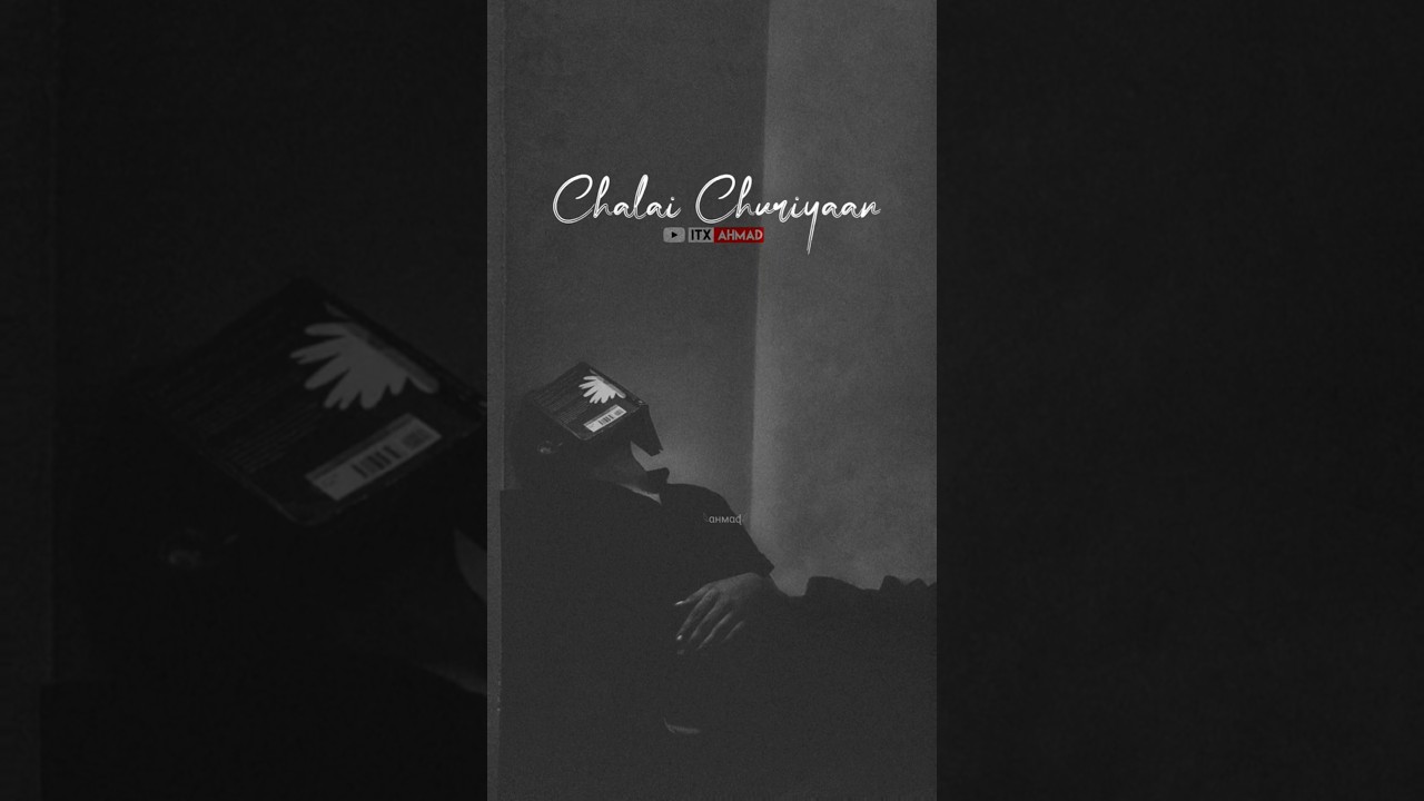 Dil Pe Chalai Churiyaan | Lo-fi Mix | Sonu Nigam | New Lofi Status | Full Screen Status | Itx Ahmad