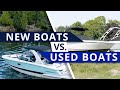 New Or Used Boat: What's The Best Buy For You?