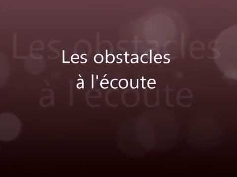 Vidéo: Quels sont les obstacles à l'écoute ?