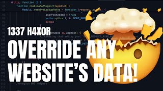 How to override ANY websites response (1337 H4x0r)