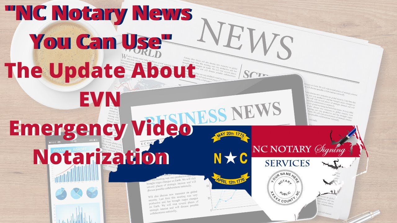 NC EVN Emergency Video Notarization Update for March 1, 2021 YouTube