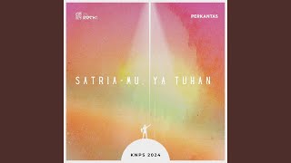 Download Lagu Satria-Mu, Ya Tuhan MP3 Download Lagu Satria-Mu, Ya Tuhan MP3