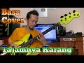 Tajamnya karang  bass cover dhona elbass