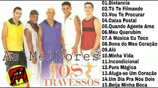 Os Travessos - As Melhores (Álbum Completo)