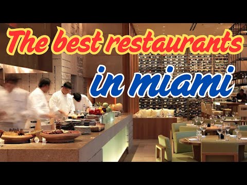 The best restaurants in miami