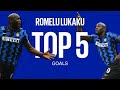 Top 5 inter goals  romelu lukaku 