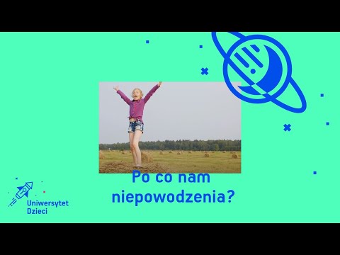 Po co nam niepowodzenia?