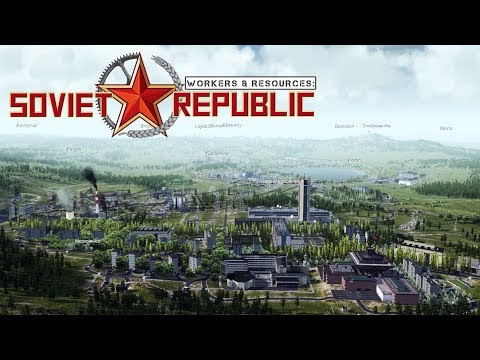 Видео: ПРОЦВЕТАЮЩАЯ РЕСПУБЛИКА (ФИНАЛ) #19 Прохождение Workers & Resources Soviet Republic