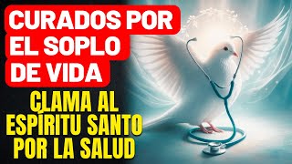 GRACIA CURATIVA PARA TI Y PARA QUIEN AMAS  ORACIÓN AL ESPÍRITU SANTO PARA LA CURA DE ENFERMEDADES