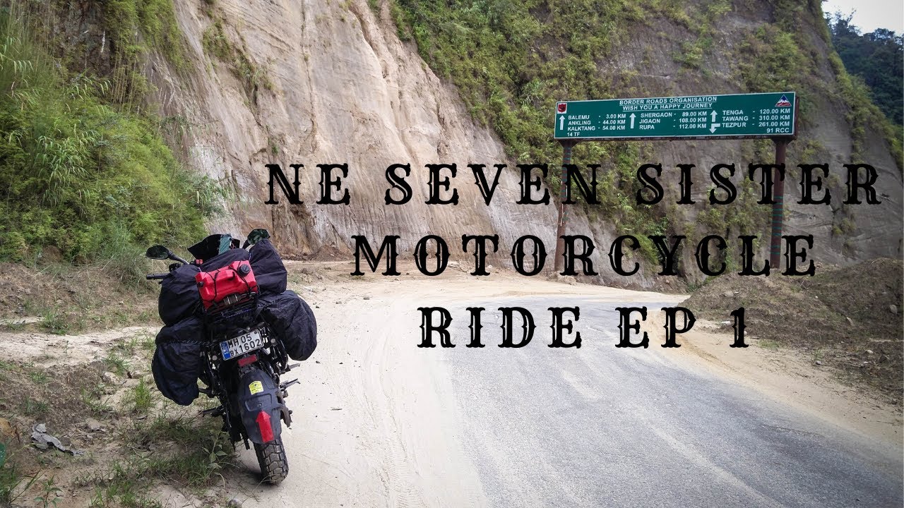 Northeast Seven Sister Bike Ride EP 1 Guwahati to Tawang YouTube