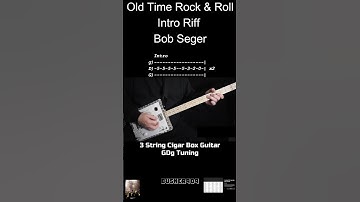 Old Time Rock And Roll - Bob Seger- Easy Intro (piano) Riff 3 string Cigar Box Guitar Lesson  w tab