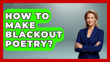 How To Make Blackout Poetry? - The Language Library