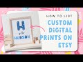 How to list a custom digital file on Etsy