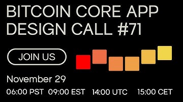 Bitcoin Core App Design Call #71