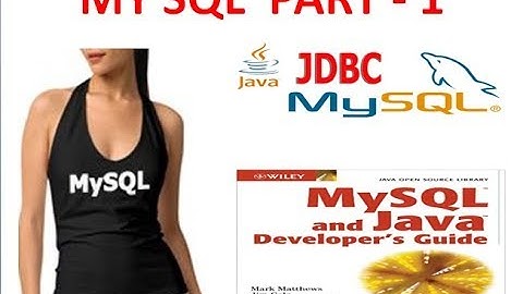 MySQL for Beginners java Part 1  Introducing MySQL java