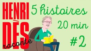 Henri Dès Raconte 5 histoires - Compilation #2