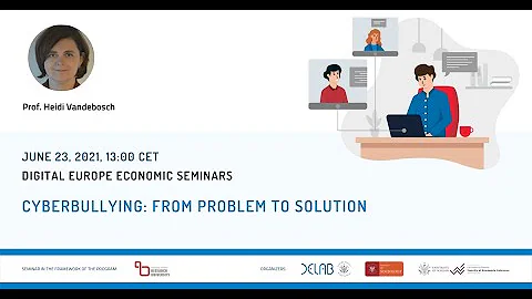 DEEcon Seminars: Cyberbullying: From Problem to Solution, Prof. Heidi Vandebosch