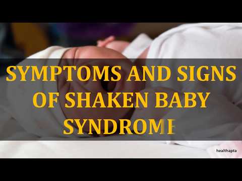 SYMPTOMS AND SIGNS OF SHAKEN BABY SYNDROME