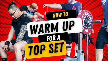 How to Warm Up for Top Set?  Full Protocol