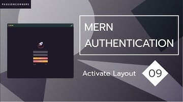 Full Stack MERN Authentication # 9 - Activate Layout