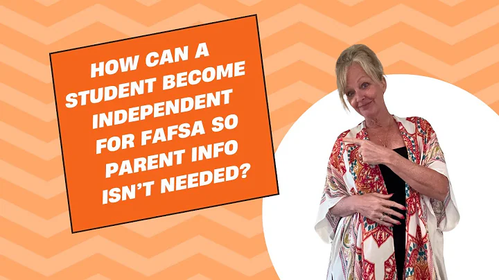 What makes a student independent for FAFSA so parent information is not needed on the form?